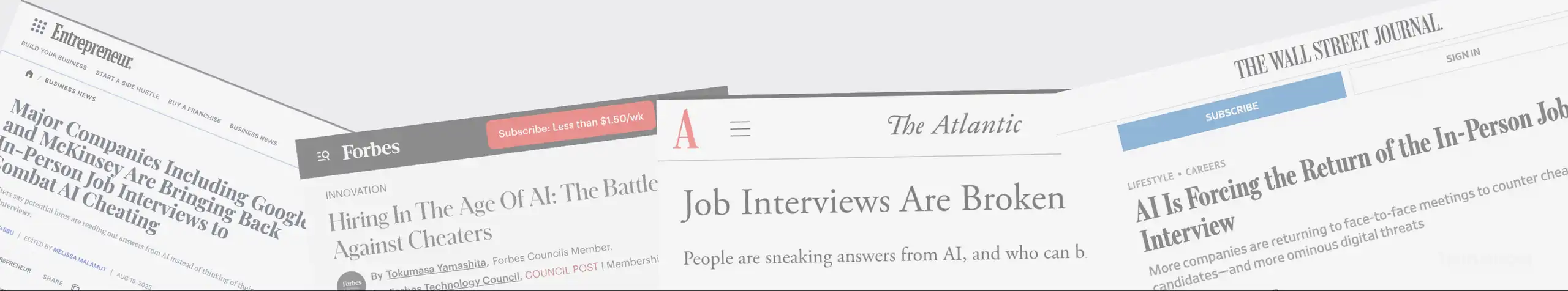 Press coverage: Entrepreneur, Forbes, The Atlantic, and The Wall Street Journal reporting on broken hiring and AI-driven cheating